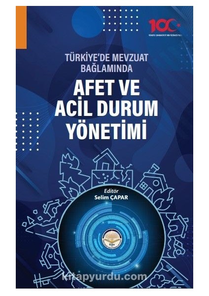Türkiyede Mevzuat Bağlamında Afet ve Acil Durum Yönetimi