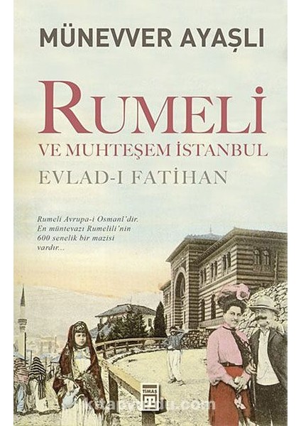 Rumeli ve Muhteşem Istanbul Evlad-I Fatihan