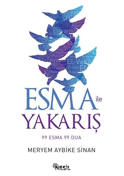 Esma ile Yakarış 99 Esma 99 Dua