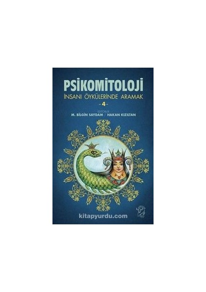 Psikomitoloji Insanı Öykülerinde Aramak 4