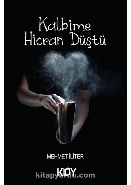 Kalbime Hicran Düştü