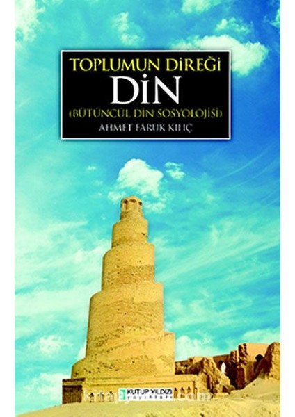 Toplumun Direği Din Bütüncül Din Sosyolojisi