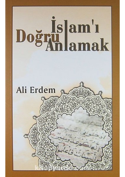 Islam'ı Doğru Anlamak