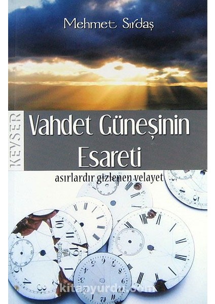 Vahdet Güneşinin Esareti