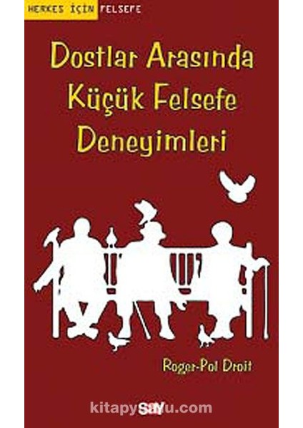 Dostlar Arasında Küçük Felsefe Deneyimleri