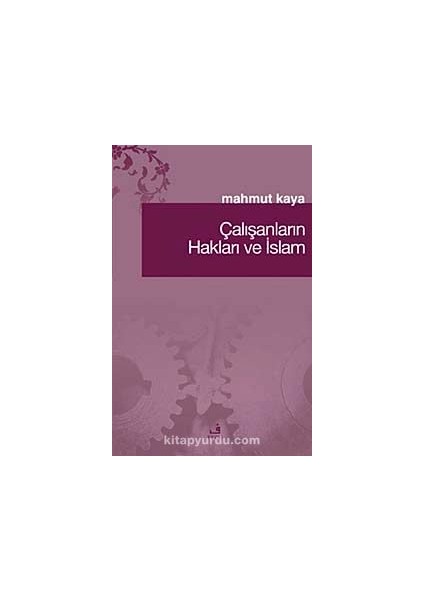 Çalışanların Hakları ve Islam