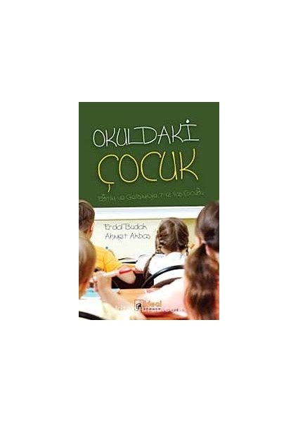 Okuldaki Çocuk Eğitimi ve Gelişimiyle 7-12 Yaş Çocuğu