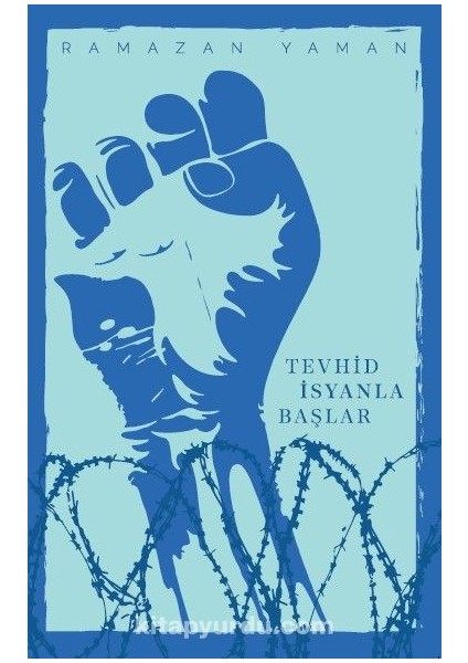 Tevhid Isyanla Başlar