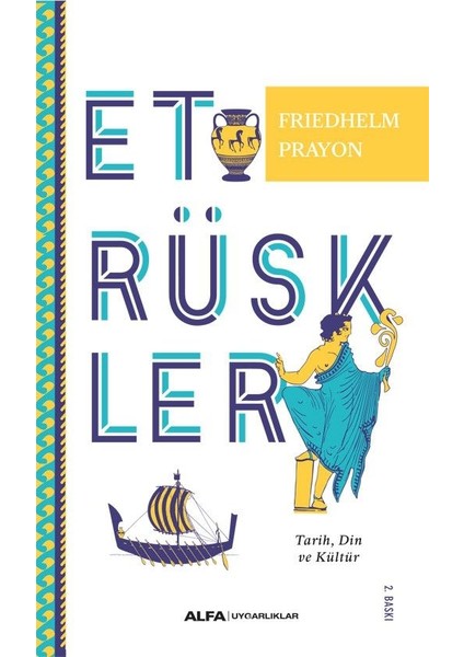 Etrüskler Tarih, Din ve Kültür