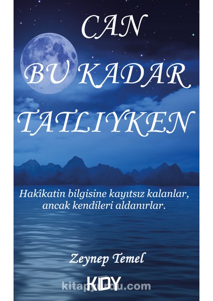 Can Bu Kadar Tatlıyken