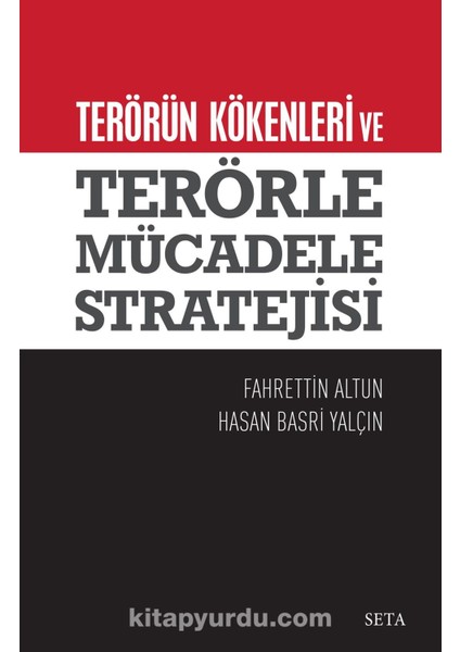 Terörün Kökenleri ve Terörle Mücadele Stratejisi