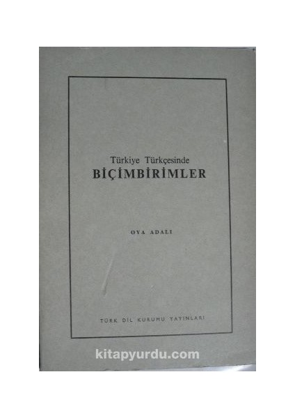 Türkiye Türkçesinde Biçimbirimler (11-E-13)