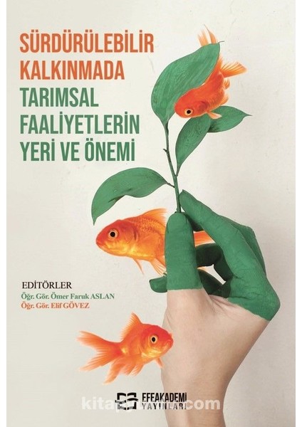 Sürdürülebilir Kalkınmada Tarımsal Faaliyetlerin Yeri ve Önemi