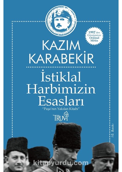Istiklal Harbimizin Esasları "paşa'nın Yakılan Kitabı"