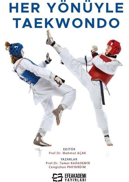 Her Yönüyle Taekwondo