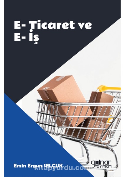 E-Ticaret ve E-Iş