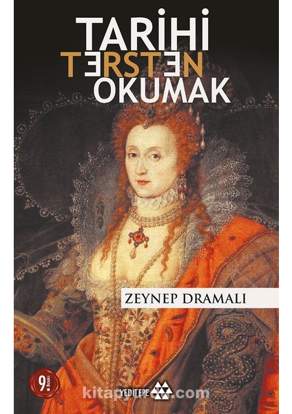 Tarihi Tersten Okumak