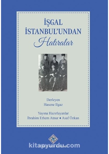 Işgal Istanbul'undan Hatıralar