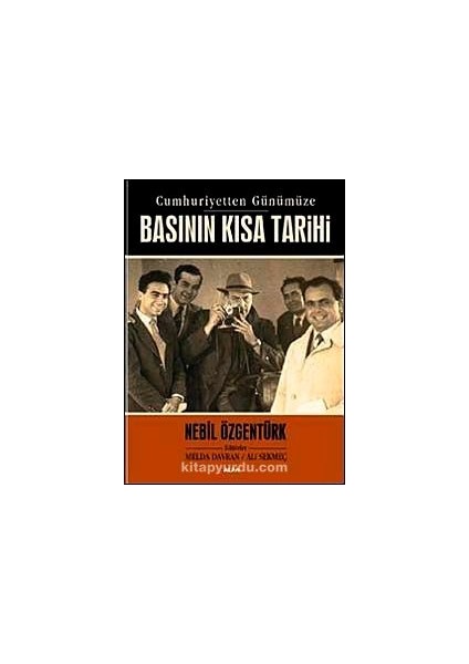 Basının Kısa Tarihi Cumhuriyetten Günümüze
