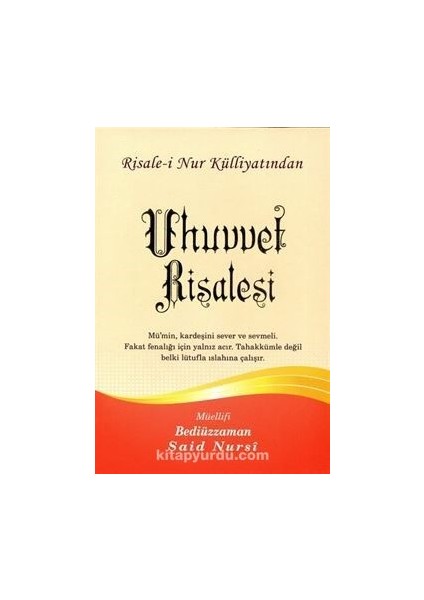 Uhuvvet Risalesi, Risalei Nur Külliyatından (Büyük BOY-KOD:558)