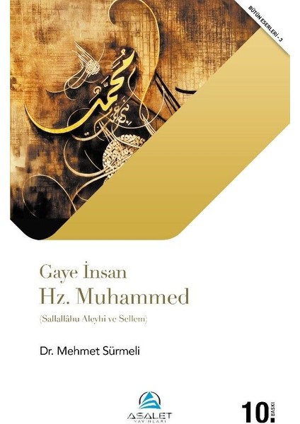 Gaye Insan Hz. Muhammed (S.a.s.)