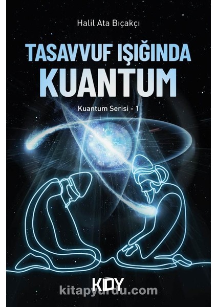 Tasavvuf Işığında Kuantum