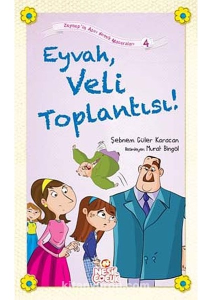 Eyvah, Veli Toplantısı / Zeynep'in Aşırı Komik Maceraları -4