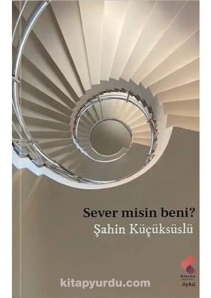 Sever Misin Beni?