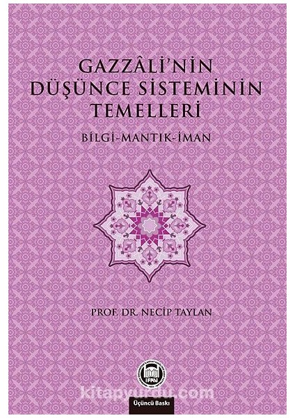 Gazzali'nin Düşünce Sisteminin Temelleri