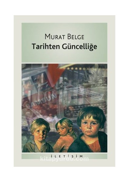 Tarihten Güncelliğe