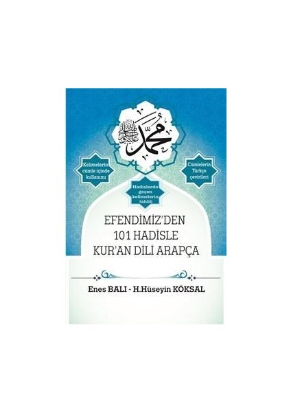 Efendimiz'den 101 Hadisle Kur'an Dili Arapça