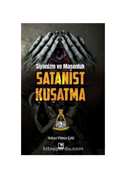 Siyonizm ve Masonluk Satanist Kuşatma