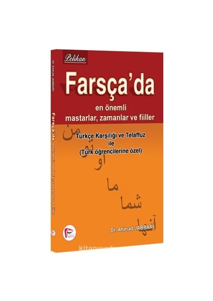 Farsça’da En Önemli Mastarlar, Zamanlar ve Fiiller
