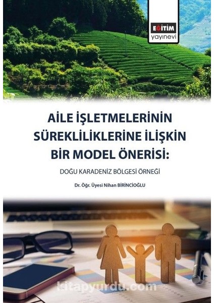 Aile Işletmelerinin Sürekliliklerine Yönelik Bir Model Önerisi: Doğu
