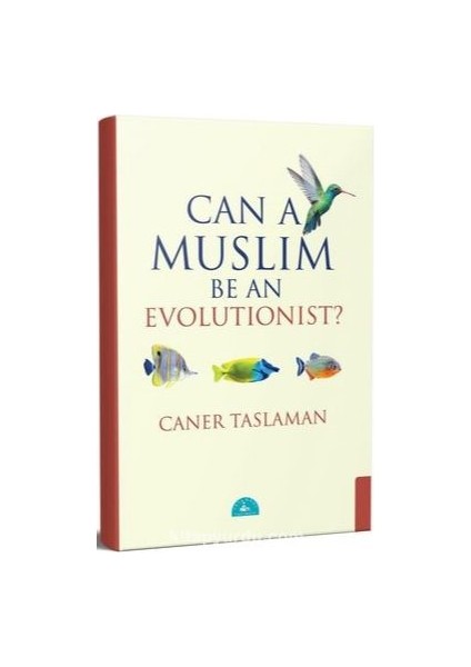 Can A Muslim Be An Evolutionist?