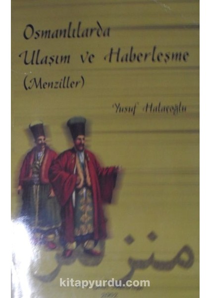 Osmanlılarda Ulaşım ve Haberleşme (Menziller) / 12-C-15
