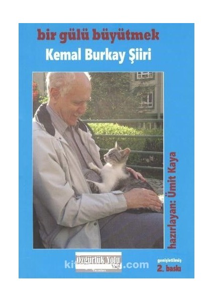 Bir Gülü Büyütmek Kemal Burkay Şiiri