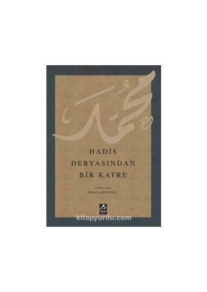 Hadis Deyasından Bir Katre