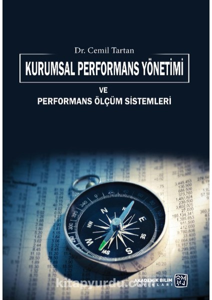 Kurumsal Performans Yönetimi ve Performans Ölçüm Sistemleri