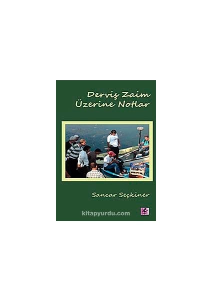 Derviş Zaim Üzerine Notlar