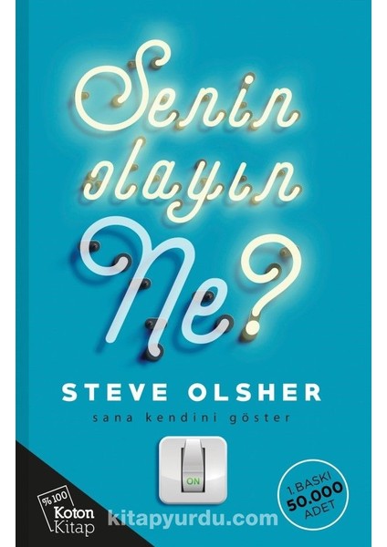 Senin Olayın Ne?