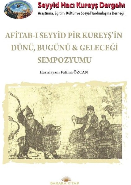 Afitab-I Seyyid Hacı Kureyş’in Dünü Bugünü Geleceği Sempozyumu