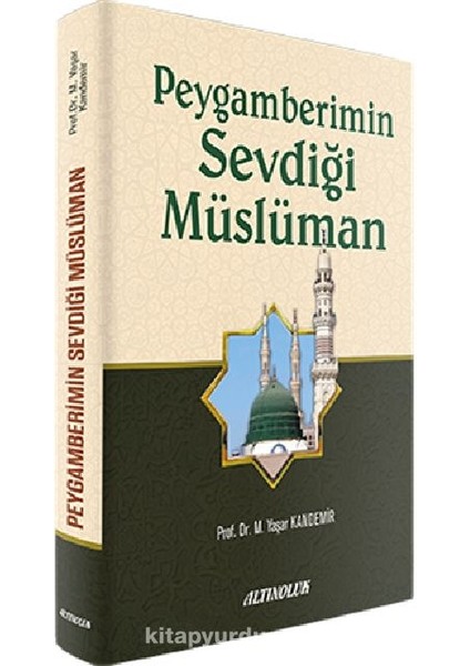Peygamberimin Sevdiği Müslüman