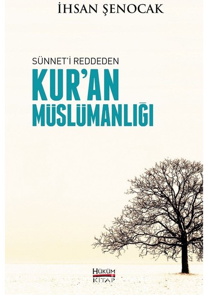 Sünneti Reddeden Kur'an Müslümanlığı