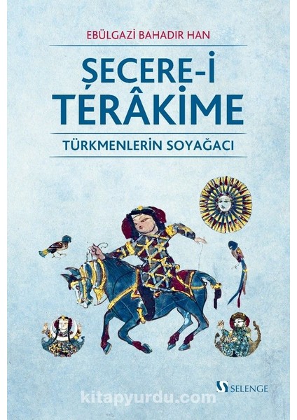 Şecere-I Terakime Türkmenlerin Soyağacı