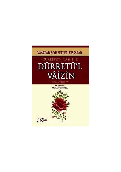 Dürretün Nasihin - Dürretül Vaizin Vaazlar - Sohbetler - Kıssalar