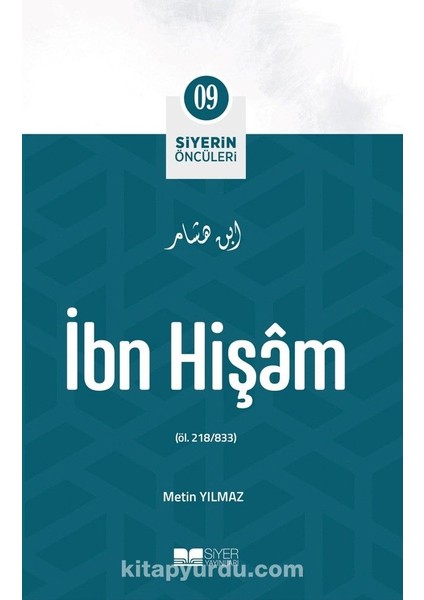 Ibn Hişam / Siyerin Öncüleri (09)