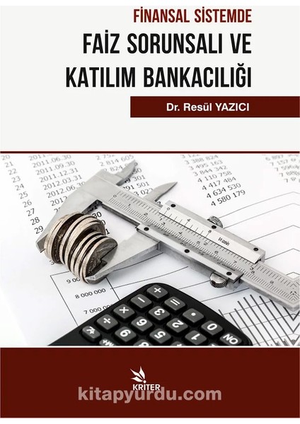 Finansal Sistemde Faiz Sorunsalı ve Katılım Bankacılığı
