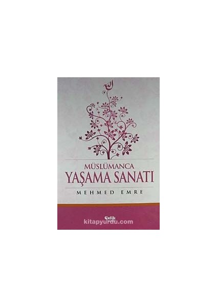 Müslümanca Yaşama Sanatı