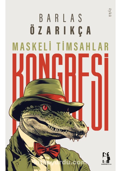 Maskeli Timsahlar Kongresi